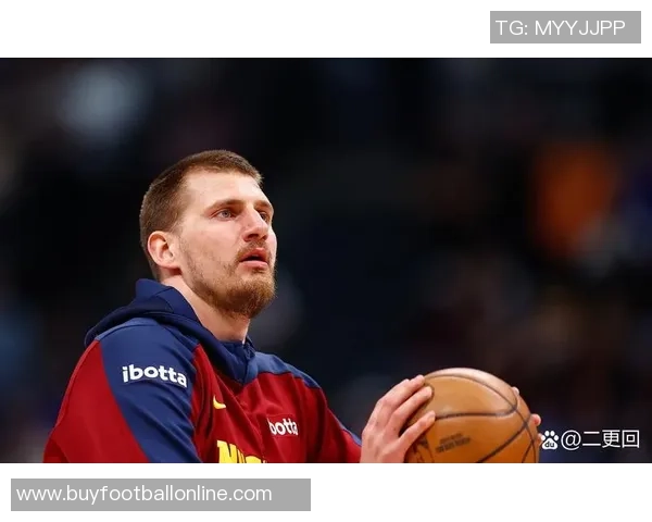 约基奇轻松出战21分钟高效得分17分并贡献6篮板5助攻但失误次数达6次